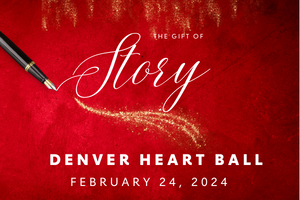 Celebrate with Us at the Denver Heart Ball on Feb. 24